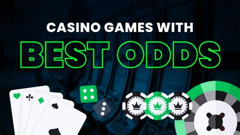 what casino game has the highest probability of winning|Which casino games offer the best chances to win.